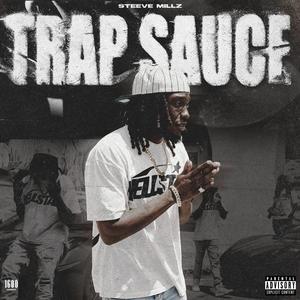 Trap Sauce (Explicit)