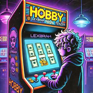 Hobby (Explicit)