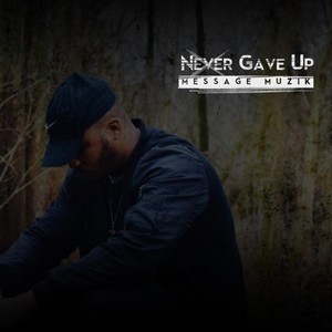 Never Gave Up