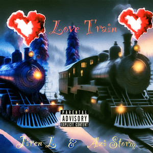 Love Train (Explicit)