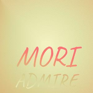 Mori Admire
