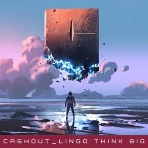 Think Big (Explicit)