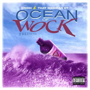 OCEAN OF WOCK (Explicit)