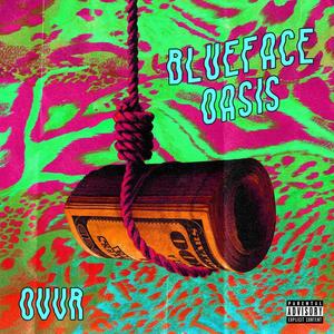 Blueface Oasis (Explicit)