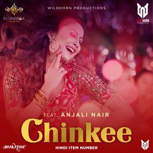 Chinkee(Hindi Item Number)(feat. Anjali Nair)