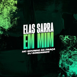 ELAS SARRA EM MIM 2025 (Explicit)