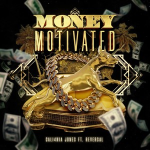 Money Motivated (Explicit)