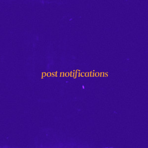 Post Notifications