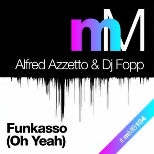 Funkasso (Oh Yeah) (DJ Fopp Remix)