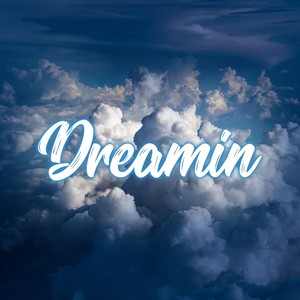 Dreamin