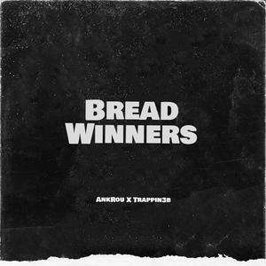 Bread Winners (Explicit)