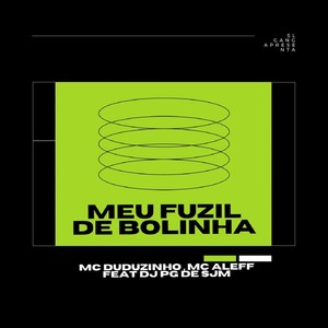 Meu Fuzil de Bolinha