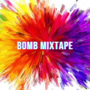 Bomb Mixtape