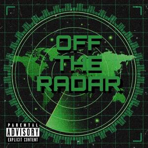 OFF THE RADAR (feat. Rae) (Explicit)