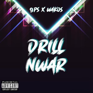 Drill Nwar (Explicit)