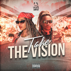 TAKE THE VISION (Explicit)