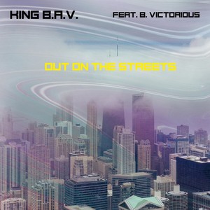 Out on the Streets (feat. B. Victorious)