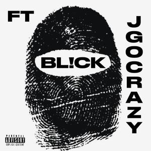 BL!CK (feat. ) feat. ft JGoCrazy [ (Explicit)