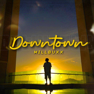 Downtown (Explicit)