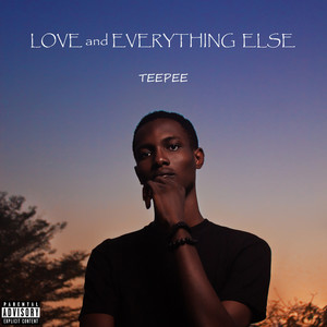 Love and Everything Else (Explicit)