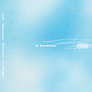 4 forever (Explicit)