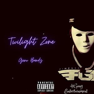 Twilight Zone (Explicit)