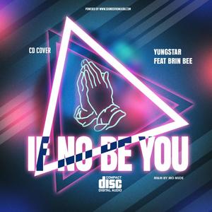 If No Be You(feat. Brin Bee)