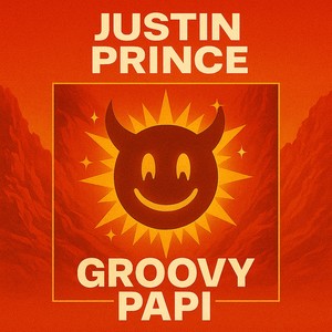 Justin Prince - Groovy Papi