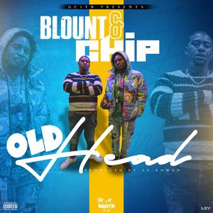 Old Head (feat. Gcitb Chip) [Explicit]