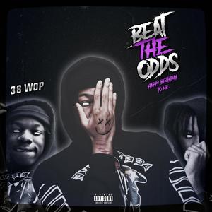 Beat The Odds (Explicit)