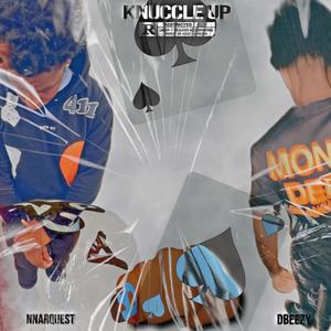 Knuckle Up (feat. Dbeezy) [Explicit]