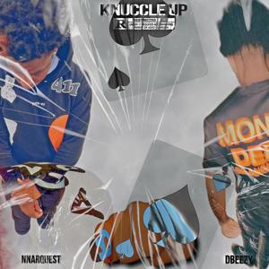 Knuckle Up (feat. Dbeezy) (Explicit)