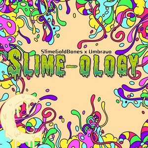 SLIME-OLOGY