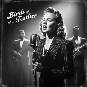 Birds Of A Feather (Slowed Motown Jazz)