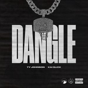 Dangle (feat. Kai Slick) [Explicit]