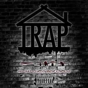 Trap **** (feat. Zappwitdastrap & Pappa Donn) (Explicit)