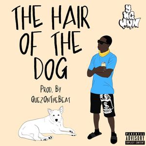 The Hair Of The Dog (Explicit)