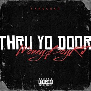 Thru' Yo Door! (feat. Moneyboy_RJ) (Explicit)