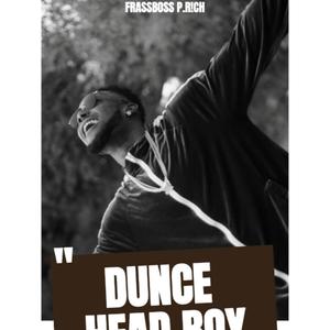 Dunce Head Boy (Explicit)