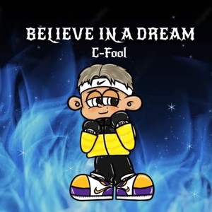 Believe in a dream