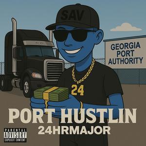 Port Hustlin (Explicit)