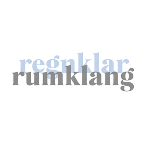 Regnklar Rumklang