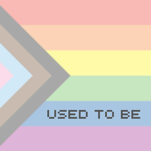 Used to Be