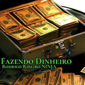 Fazendo Dinheiro (Explicit)