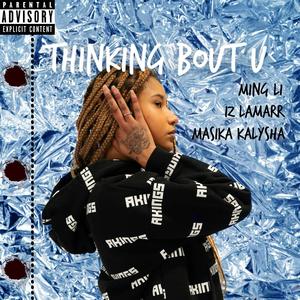 THINKING BOUT U (Explicit)