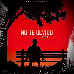 No te olvido