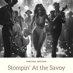 Stompin' At the Savoy