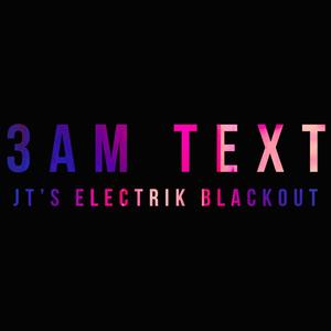 3 A.M. Text (feat. Tommy Lehman, Andru Dennis, Jared Lees & HR3)