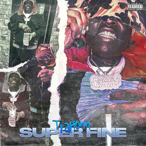 Super Fine (Explicit)