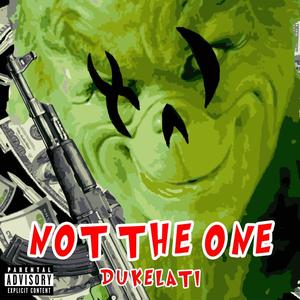 Not The One (EP) [Explicit]